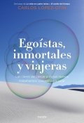 Descargar  Egoístas, inmortales y viajeras de Carlos López Otín en EPUB | PDF | MOBI