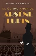 Descargar  El último amor de Arsène Lupin de Maurice Leblanc en EPUB | PDF | MOBI