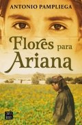 Descargar  Flores para Ariana de Antonio Pampliega en EPUB | PDF | MOBI