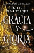 Descargar  Gracia y gloria de Jennifer L. Armentrout en EPUB | PDF | MOBI