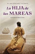 Descargar  La hija de las mareas de Pilar Sánchez Vicente en EPUB | PDF | MOBI