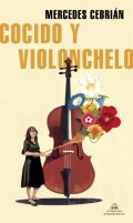 Descargar  Cocido y violonchelo de Mercedes Cebrián en EPUB | PDF | MOBI