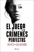 Descargar  El juego de los crímenes perfectos de Reyes Calderón en EPUB | PDF | MOBI