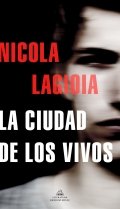 Descargar  La ciudad de los vivos de Nicola Lagioia en EPUB | PDF | MOBI