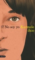 Descargar  No soy yo de Karmele Jaio en EPUB | PDF | MOBI