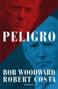 Descargar  Peligro de Bob Woodward y Robert Costa en EPUB | PDF | MOBI