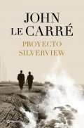 Descargar  Proyecto Silverview de John Le Carré en EPUB | PDF | MOBI