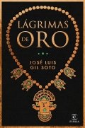 Descargar  Lágrimas de oro de José Luis Gil Soto en EPUB | PDF | MOBI