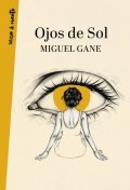 Descargar  Ojos de Sol de Miguel Gane en EPUB | PDF | MOBI