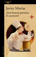 Descargar  ¿Será buena persona el cocinero? de Javier Marías en EPUB | PDF | MOBI