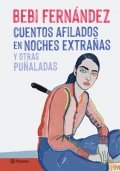 Descargar  Cuentos afilados en noches extrañas y otras puñaladas de Bebi Fernández en EPUB | PDF | MOBI