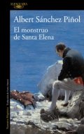 Descargar  El monstruo de Santa Elena de Albert Sánchez Piñol en EPUB | PDF | MOBI