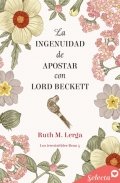 Descargar  La ingenuidad de apostar con lord Beckett de Ruth M. Lerga en EPUB | PDF | MOBI