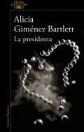 Descargar  La presidenta de Alicia Giménez Bartlett en EPUB | PDF | MOBI