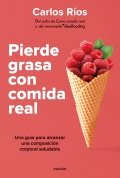 Descargar  Pierde grasa con comida real de Carlos Ríos en EPUB | PDF | MOBI