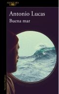 Descargar  Buena mar de Antonio Lucas en EPUB | PDF | MOBI