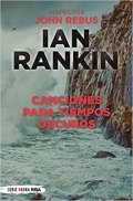 Descargar  Canciones para tiempos oscuros de Ian Rankin en EPUB | PDF | MOBI