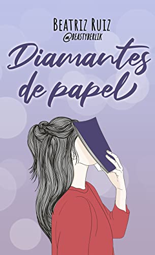 Descargar Diamantes de papel de Beatriz Ruiz en EPUB | PDF | MOBI
