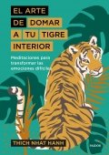 Descargar  El arte de domar a tu tigre interior de Thich Nhat Hanh en EPUB | PDF | MOBI