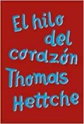 Descargar  El hilo del corazón de Thomas Hettche en EPUB | PDF | MOBI