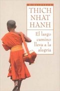 Descargar  El largo camino lleva a la alegría de Thich Nhat Hanh en EPUB | PDF | MOBI