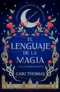 Descargar  El lenguaje de la magia de Cari Thomas en EPUB | PDF | MOBI