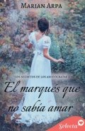 Descargar  El marqués que no sabía amar de Marian Arpa en EPUB | PDF | MOBI