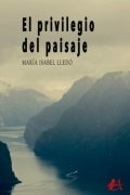 Descargar  El privilegio del paisaje de María Isabel Lledó en EPUB | PDF | MOBI