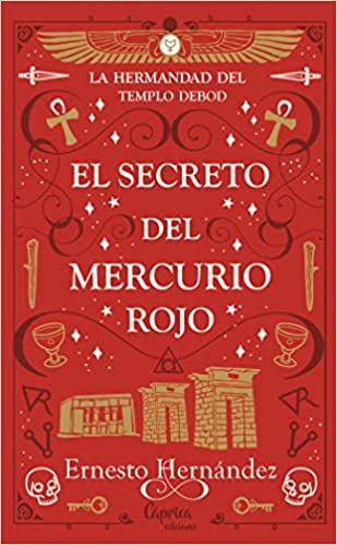 Descargar El secreto del Mercurio Rojo de Ernesto Hernández en EPUB | PDF | MOBI