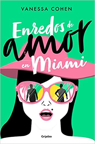 Descargar Enredos de amor en Miami de Vanessa Cohen en EPUB | PDF | MOBI