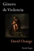 Descargar  Género de violencia de David Orange en EPUB | PDF | MOBI