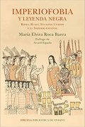 Descargar  Imperiofobia y leyenda negra de María Elvira Roca Barea en EPUB | PDF | MOBI