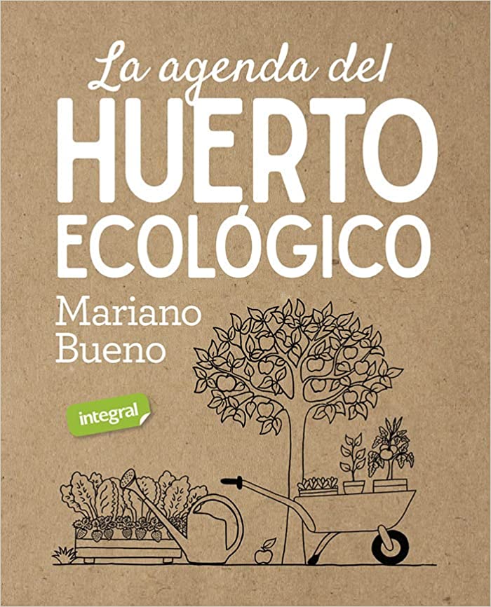 Descargar La agenda del huerto ecologico de Mariano Bueno en EPUB | PDF | MOBI