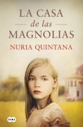 Descargar  La casa de las magnolias de Nuria Quintana en EPUB | PDF | MOBI