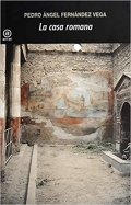 Descargar  La casa romana de Pedro Ángel Fernández-Vega en EPUB | PDF | MOBI