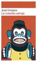 Descargar  La comedia salvaje de José Ovejero en EPUB | PDF | MOBI