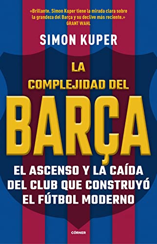Descargar La complejidad del Barça de Simon Kuper en EPUB | PDF | MOBI