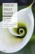 Descargar  La esencia del amor de Thich Nhat Hanh en EPUB | PDF | MOBI