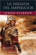 Descargar  La exiliada del emperador. Libro XIX de Quinto Licinio Cato de Simon Scarrow en EPUB | PDF | MOBI