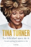 Descargar  La felicidad nace de ti de Tina Turner en EPUB | PDF | MOBI