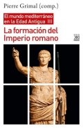 Descargar  La formación del Imperio Romano de Pierre Grimal en EPUB | PDF | MOBI