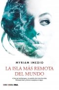 Descargar  La isla más remota del mundo de Myriam Imedio en EPUB | PDF | MOBI