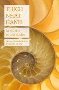 Descargar  La muerte es una ilusión de Thich Nhat Hanh en EPUB | PDF | MOBI