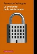 Descargar  La sociedad de la intolerancia de Fernando Vallespín en EPUB | PDF | MOBI