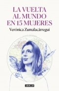 Descargar  La vuelta al mundo en 15 mujeres de Verónica Zumalacárregui en EPUB | PDF | MOBI