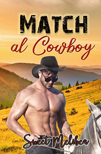 Descargar Match al cowboy de Sweet Melibea en EPUB | PDF | MOBI
