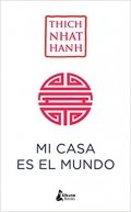 Descargar  Mi casa es el mundo de Thich Nhat Hanh en EPUB | PDF | MOBI