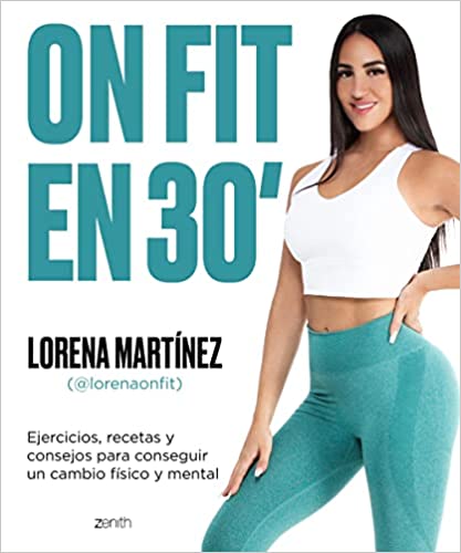 Descargar On Fit en 30 minutos de Lorena On Fit en EPUB | PDF | MOBI