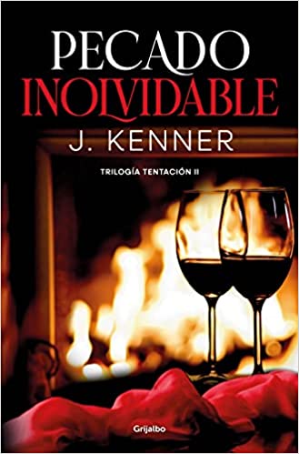 Descargar Pecado inolvidable (Trilogía Tentación 2) de J. Kenner en EPUB | PDF | MOBI