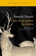 Descargar  Que no te quiten la corona de Yannick Haenel en EPUB | PDF | MOBI